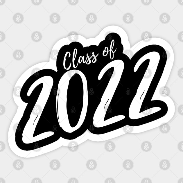 Class Of 2022. Simple Typography White Graduation 2022 Design. Sticker by That Cheeky Tee